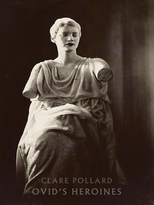 Title details for Ovid's Heroines by Clare Pollard - Available